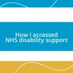 How I accessed NHS disability support