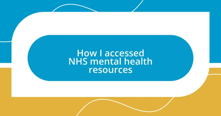 How I accessed NHS mental health resources