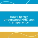 How I better understood NHS cost transparency