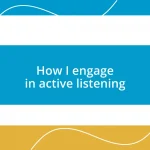 How I engage in active listening