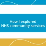 How I explored NHS community services