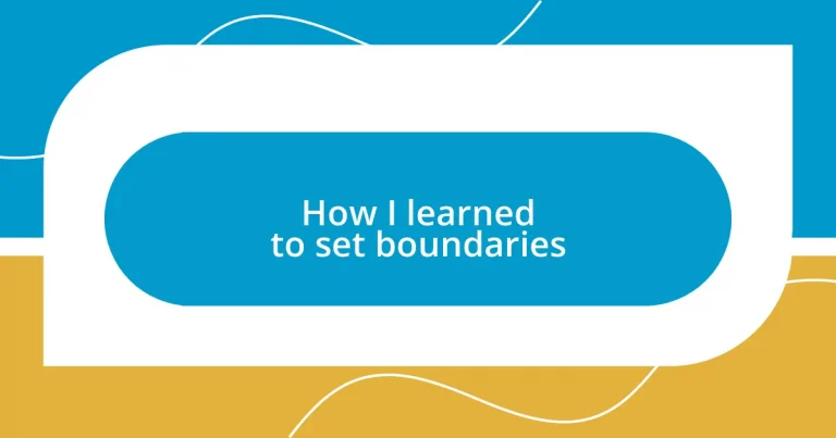 How I learned to set boundaries