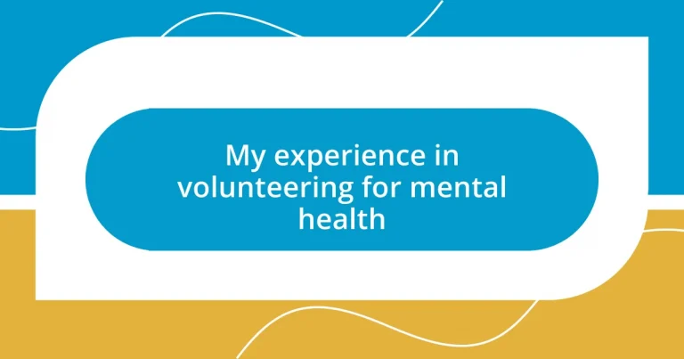 My experience in volunteering for mental health