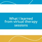 What I learned from virtual therapy sessions