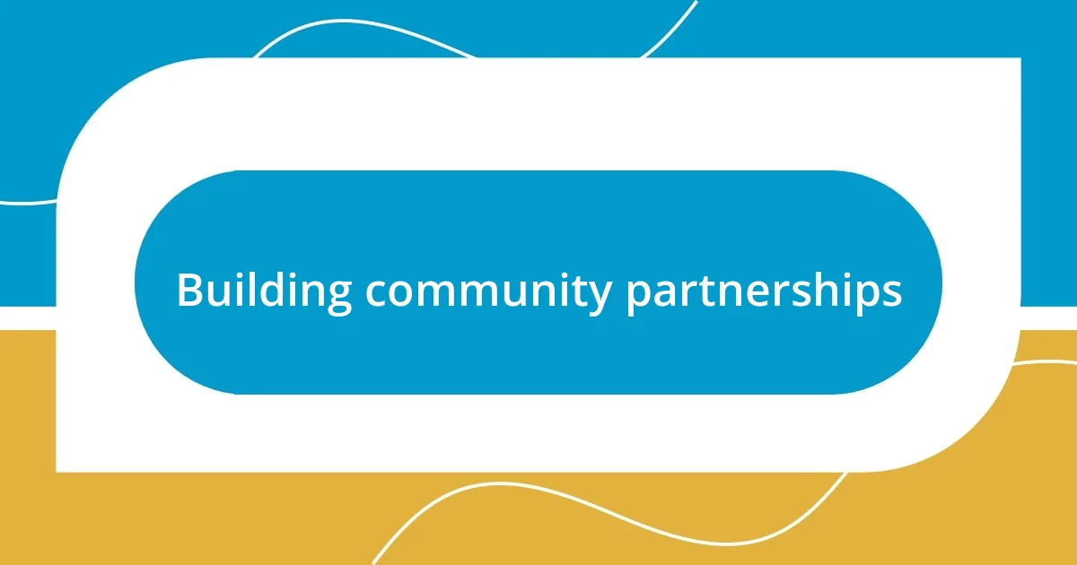 Building community partnerships